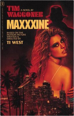 MaXXXine: The Novel (9781960078223)