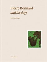 Pierre Bonnard and his dogs (9782376661139)