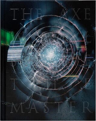 The Axe Will Survive the Master (9781917651455)