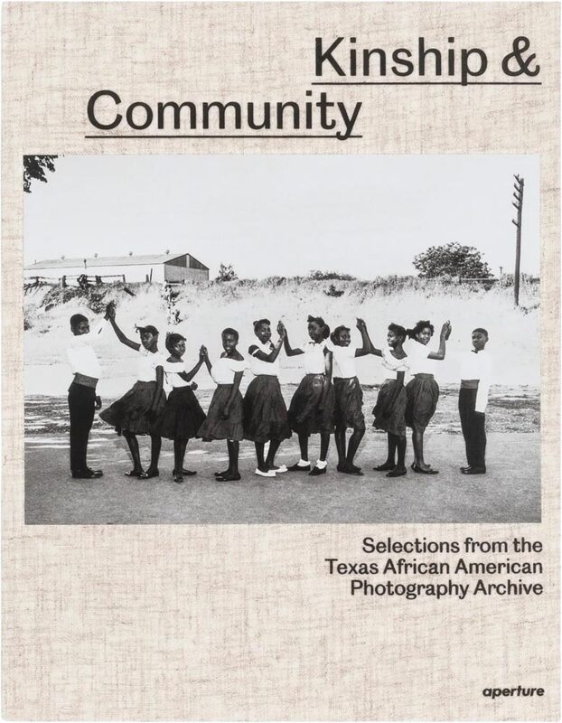 Kinship & Community: Selections from the Texas African American Photography Archive (9781597115636)