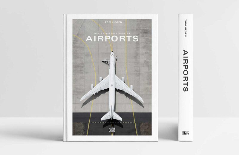 Tom Hegen: Aerial Observations on Airports - Tom Hegen | moom
