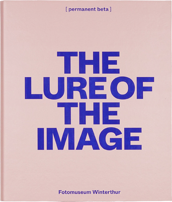 The Lure of the Image (9783959059145)
