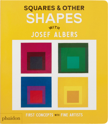 Squares & Other Shapes: with Josef Albers (9781838669607)