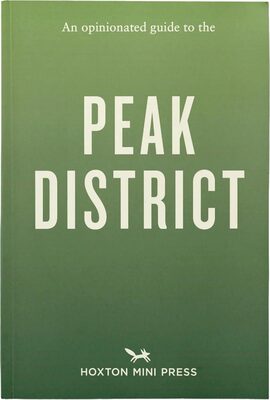 An Opinionated Guide to the Peak District (9781917719186)