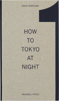 Daido Moriyama: How To Tokyo At Night (9781590056301)
