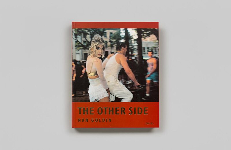 The Other Side - Nan Goldin | moom bookshop - art books and magazines