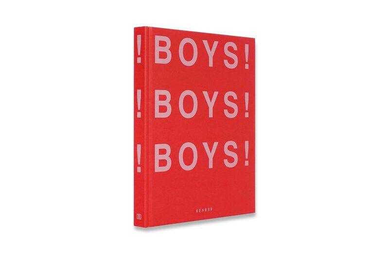 BOYS! BOYS! BOYS! | moom bookshop - 藝術書籍與雜誌 BOYS! BOYS! BOYS! | moom bookshop - 藝術書籍與雜誌