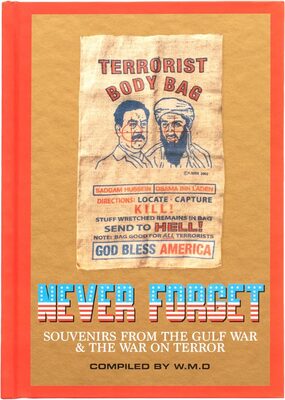 Never Forget: Souvenirs from the Gulf War & The War On Terror (9781068638022)