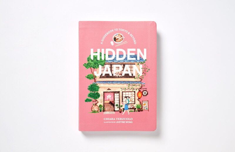 Hidden Japan: A guidebook to Tokyo & beyond - Chiara Terzuolo