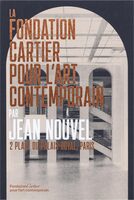 The Fondation Cartier pour lart contemporain by Jean Nouvel (9782869251946)