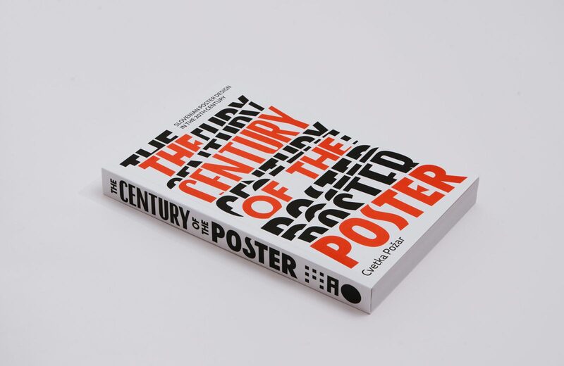The Century of the Poster: Slovenian Poster Design in the 20th
