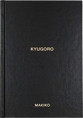 MAKIKO: KYUGORO (9781916915152)