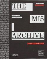 The MI5 Archive: Official Secrets (9780500030455)