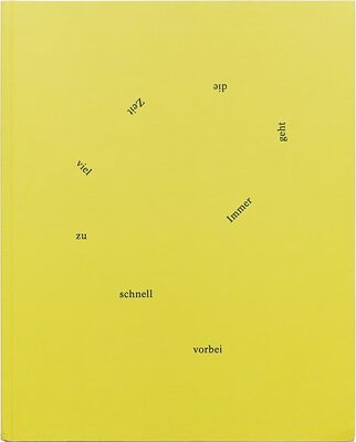 Time Goes By All Too Fast (9783945111703)