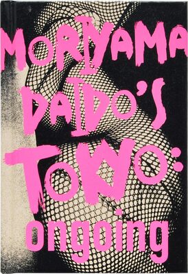 Moriyama Daidos Tokyo: ongoing (2nd edition)