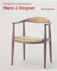 The Supreme Craftsmanship of Hans J. Wegner (9784868310341)