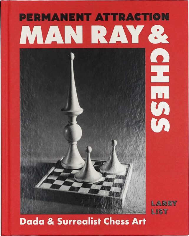 Permanent Attraction: Man Ray & Chess (9783777444475)