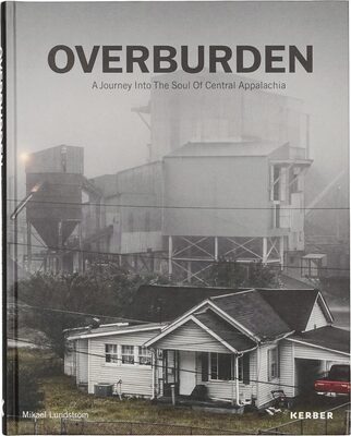 Overburden: A Journey Into the Soul of Central Appalachia (9783735610515)