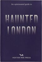 An Opinionated Guide to Haunted London (9781917719018)