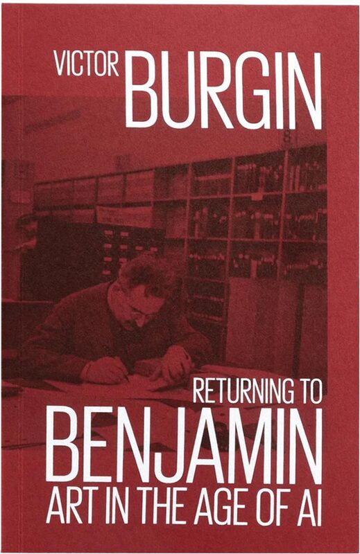 Returning to Benjamin: Art in the Age of AI (9781917651349)