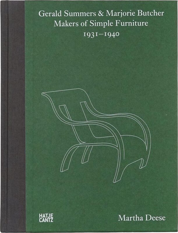 Gerald Summers & Marjorie Butcher: Makers of Simple Furniture, 1931-1940 (9783775757614)