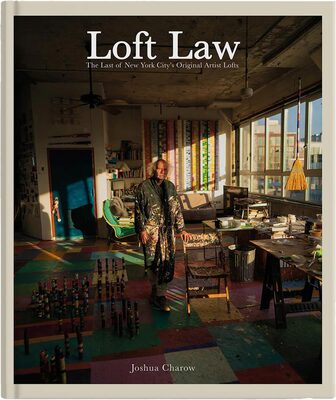 Loft Law: The Last of New York City’s Original Artist Lofts (9788862088152)