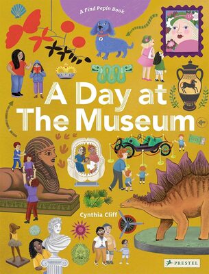 A Day at the Museum. A Find Pepin Book (9783791376073)