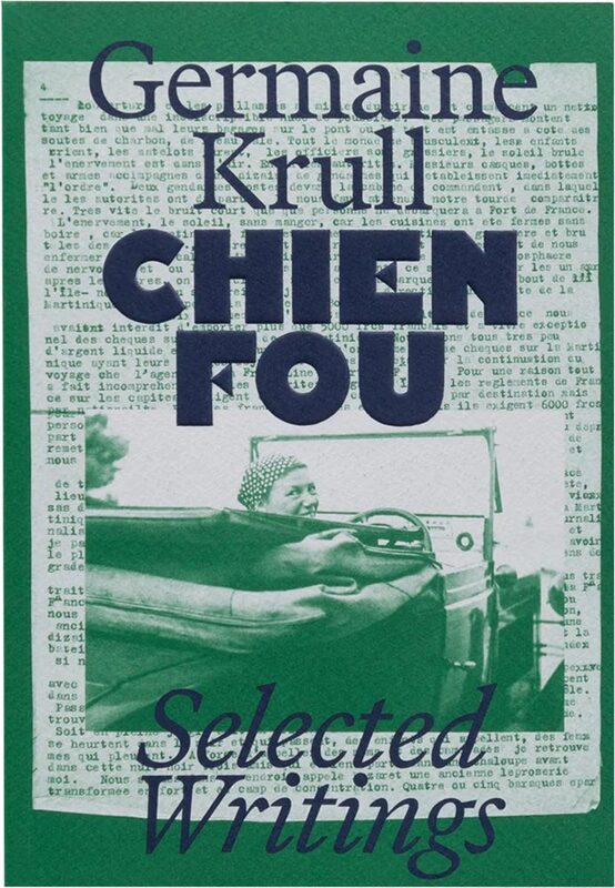 Chien Fou: Selected Writings (9781917651219)