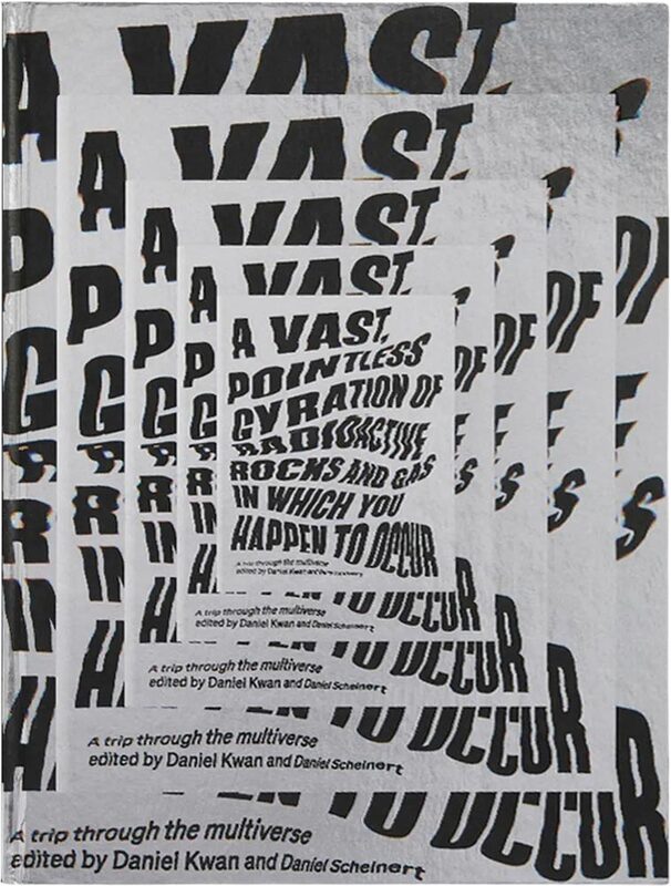 A Vast, Pointless Gyration of Radioactive Rocks and Gas in Which You Happen to Occur (9781735911779)