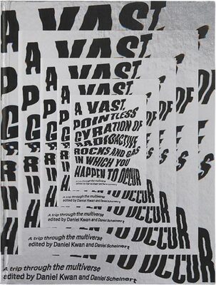 A Vast, Pointless Gyration of Radioactive Rocks and Gas in Which You Happen to Occur (9781735911779)