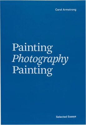 Painting Photography Painting: Selected Essays (9781913620974)