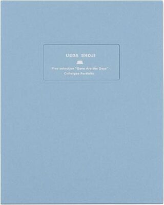 Mini Portfolio: Shoji Ueda Gone Are the Days