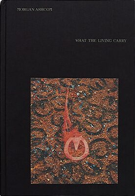 What the Living Carry (9781910164938)