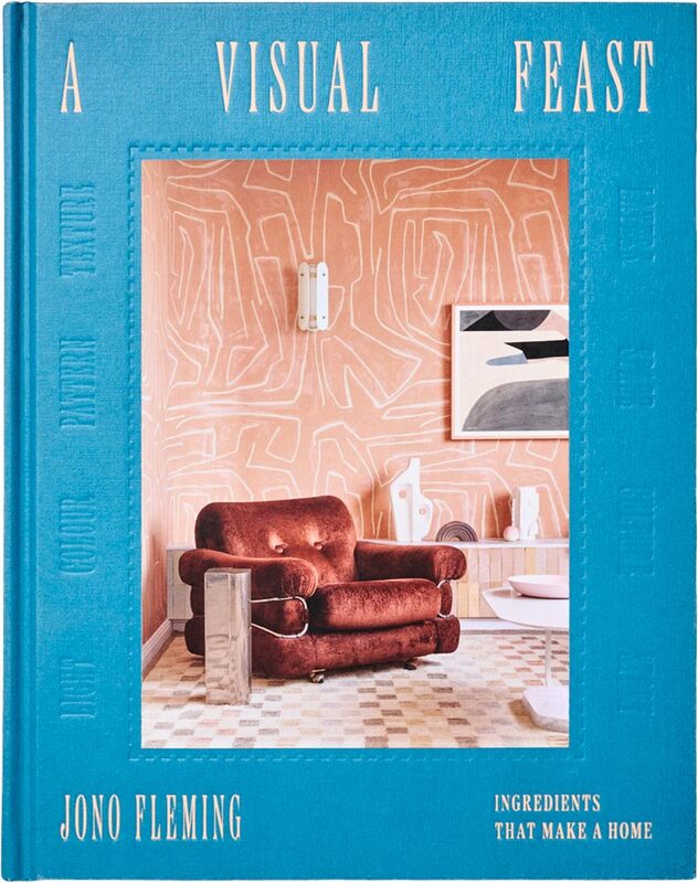 A Visual Feast: Ingredients That Make a Home (9781923239418)